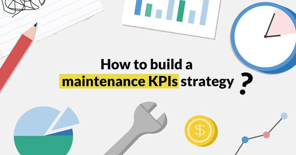 How To Select Your Maintenance Benchmarks And KPIs | Cetaris